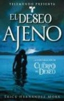 Telemundo Presenta: El deseo ajeno (Telemundo Presents: Possessed By Desire): Novela (A Novel) артикул 4618d.