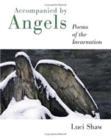 Accompanied by Angels: Poems of the Incarnation артикул 4639d.