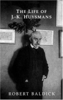 The Life of J - K Huysmans (Dark Master Series) артикул 4661d.