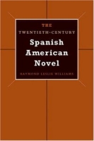 The Twentieth-Century Spanish American Novel артикул 4692d.